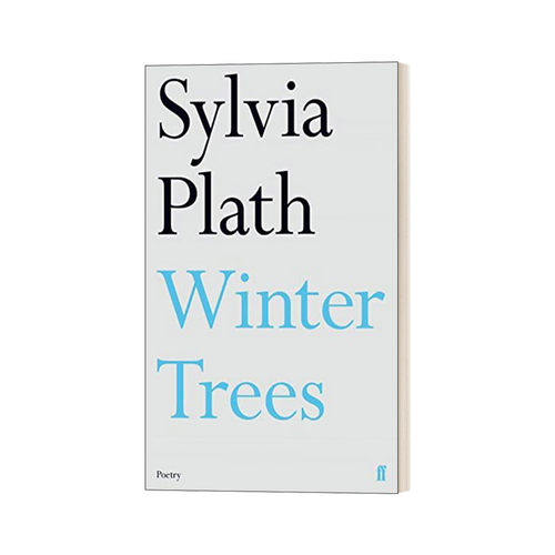 Winter Trees 冬树 西尔维娅·普拉斯晚期诗集2