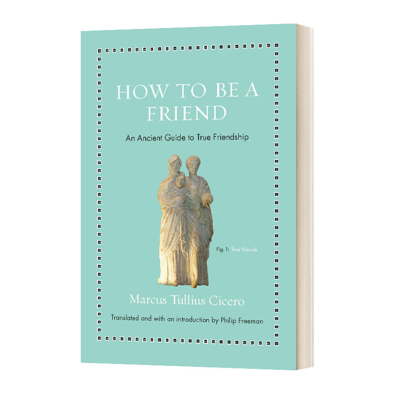 英文原版 How to Be a Friend 如何成为朋友 真正友谊的古老指南 精装 英文版 进口英语原版书籍