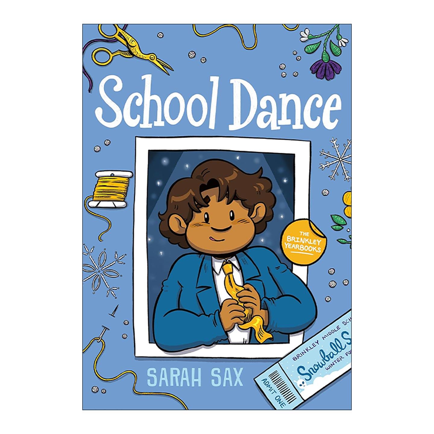 英文原版 School Dance The Brinkley Yearbooks 03 布林克利年鉴系列3 学校舞会 儿童全彩漫画 Sarah Sax英文版 进口英语原版书籍