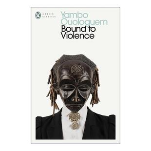 后殖民文学 书籍 进口英语原版 英文版 企鹅现代经典 扬博·乌洛格姆 论暴力 Violence Bound 英文原版