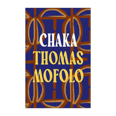 英文原版 Chaka 查卡 托马斯·莫福洛 南非黑人文学 英文版 进口英语原版书籍