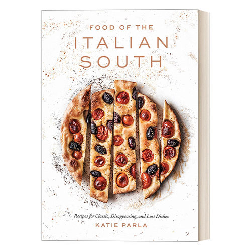 英文原版 Food of the Italian South 意大利南部美食 经典食谱与失传的菜肴 IACP国际食谱奖得主Katie Parla 精装 进口英语书籍