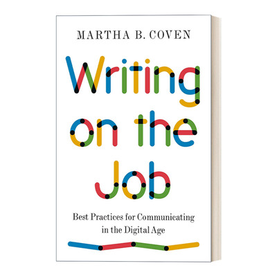 Writing on the Job 职场写作：数字时代沟通的实践 Martha B. Coven