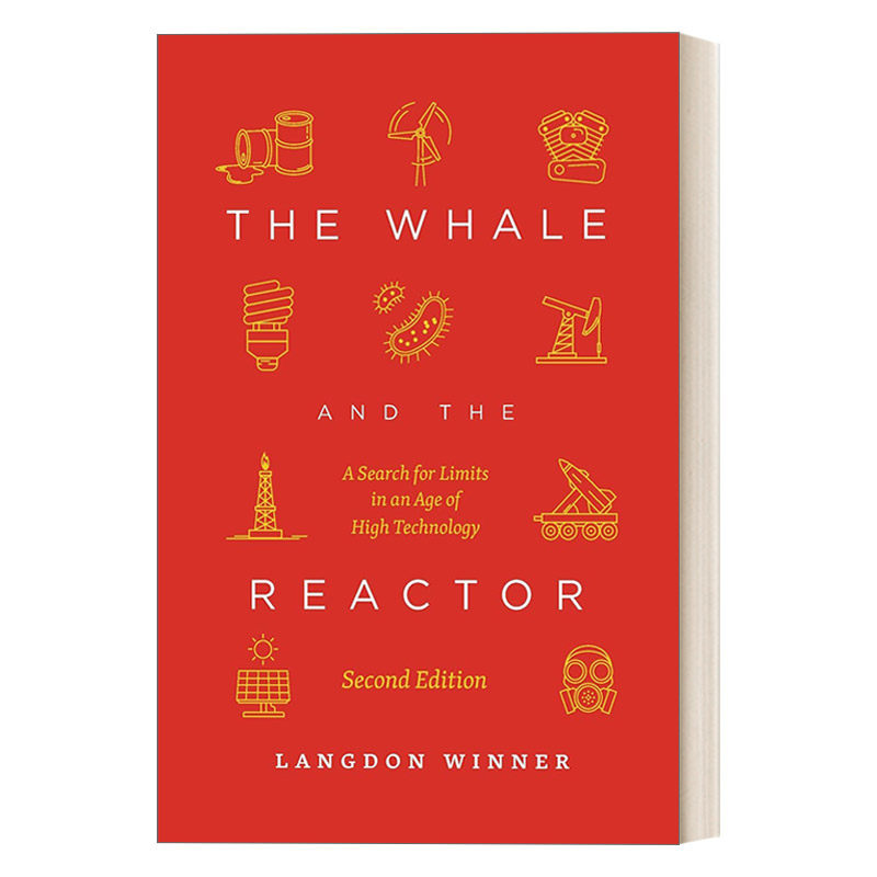 英文原版 The Whale and the Reactor 鲸与反应堆 探索高科技时代的界限 第二版 Langdon Winner 英文版 进口英语原版书籍