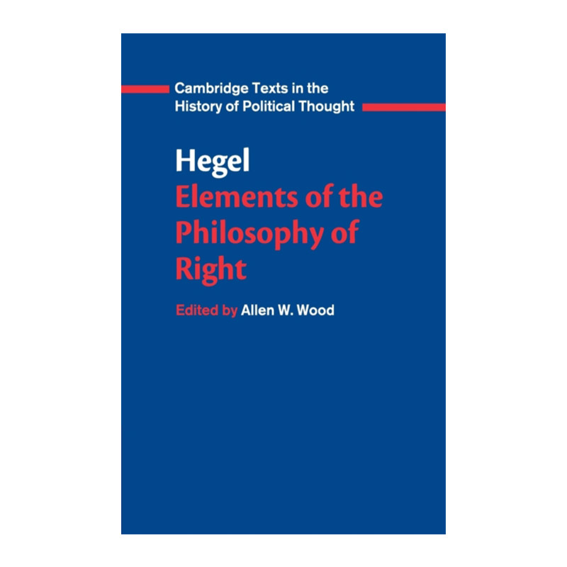 英文原版 Hegel Elements of the Philosophy of Right 黑格尔 法哲学原理 剑桥政治思想史文本系列 英文版 进口英语原版书籍
