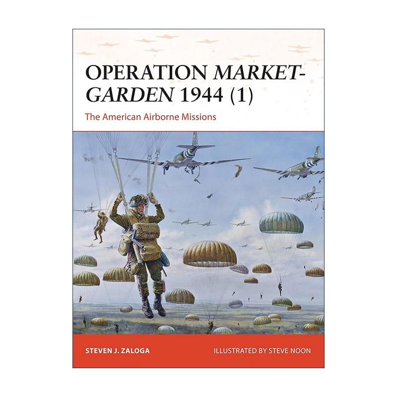 英文原版 Operation Market-Garden 1944 1 二战盟军市场花园行动 上 战争历史系列 英文版 进口英语原版书籍