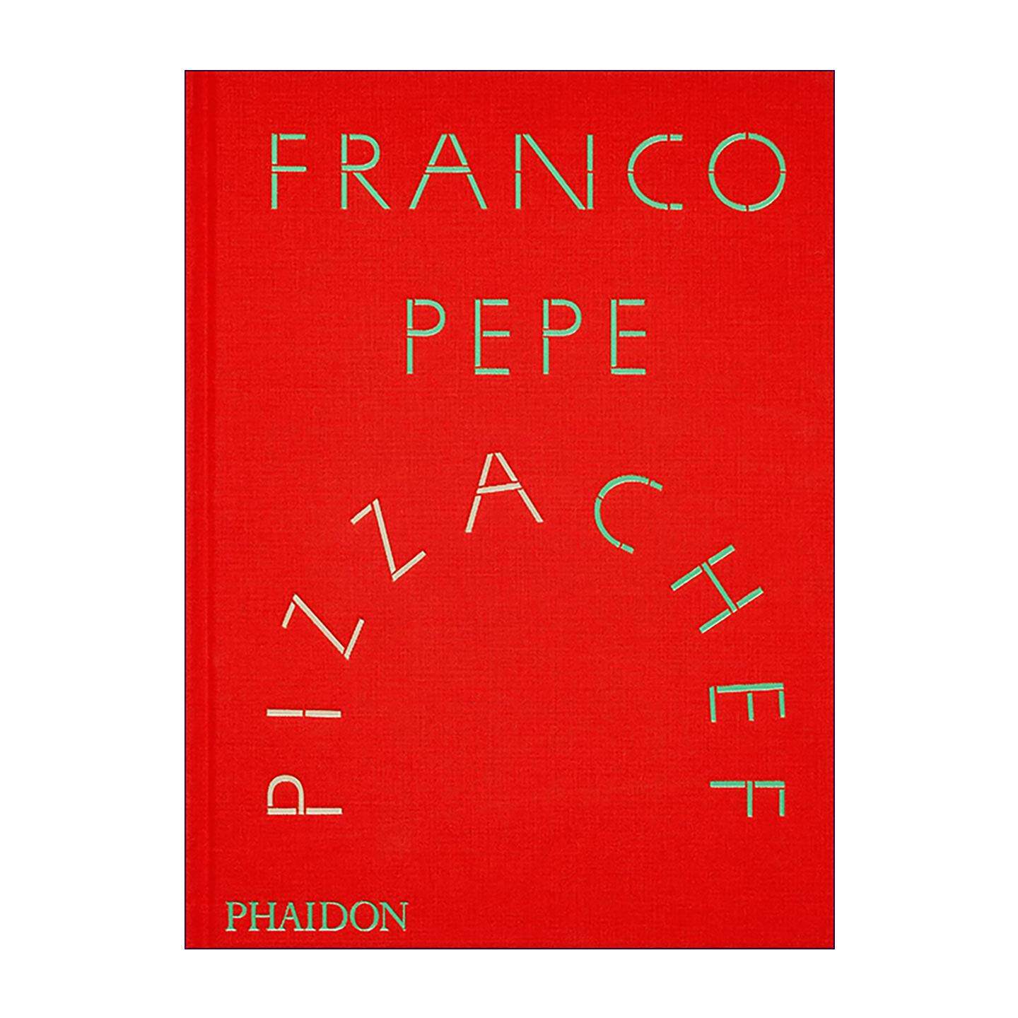 英文原版 Franco Pepe 全球披萨大师佛朗哥·佩佩 30款独家披萨食谱 精装 英文版 进口英语原版书籍