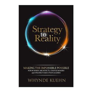 英文原版 Strategy to Reality 从战略到现实 组织变革指南 捋清简化和人性化商业架构 Whynde Kuehn 英文版 进口英语原版书籍