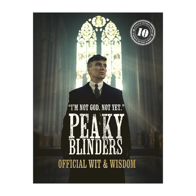 英文原版 Peaky Blinders Official Wit & Wisdom 'I'm not God. Not yet.' 浴血黑帮 官方智慧 经典台词剧照集 进口英语原版书籍
