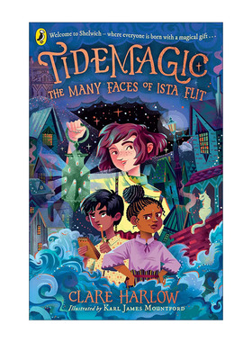 英文原版 Tidemagic The Many Faces of Ista Flit 潮汐魔法 伊斯塔的多重面孔 儿童奇幻插画章节书 英文版 进口英语原版书籍