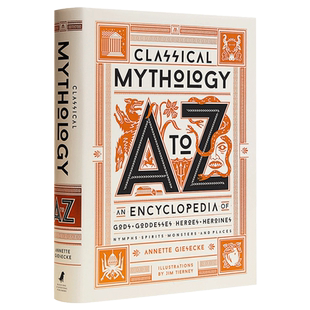 Classical Mythology A to Z 古典神话A到Z  英文原版百科全书 Annette Giesecke 进口科普读物书籍