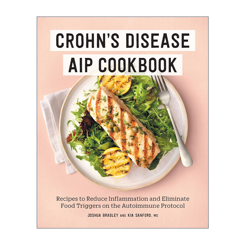 英文原版 Crohn's Disease AIP Cookbook 克罗恩病AIP食谱 减少炎症 治疗康复指南 Joshua Bradley 英文版 进口英语原版书籍