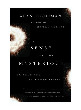 A Sense of the Mysterious 对神秘事物的感觉 科学与人文精神 MIT物理学教授Alan Lightman 英文原版历史读物 进口英语书籍