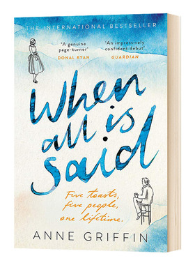 当话说尽 When All is Said: Five toasts. Five people. One lifetime 英文原版爱尔兰现象级小说 进口文学书籍