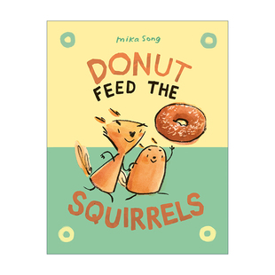 the Norma Belly 全彩漫画绘本图画书 Song 英文原版 儿童精装 Donut and 诺玛和贝利系列01 Squirrels Feed Mika 甜甜圈喂松鼠