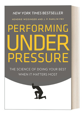 英文原版 Performing Under Pressure 高效抗压行动法 提高抗压能力 展现自我 Hendrie Weisinger 精装 英文版 进口英语原版书