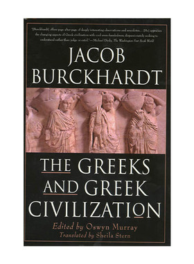 英文原版 The Greeks and Greek Civilization 希腊人和希腊文明 希腊文化史 Jacob Burckhardt杰克伯布克哈特 英文版 进口书籍