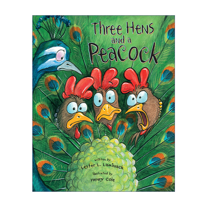 Three Hens and a Peacock 三只母鸡和一只孔雀 儿童幽默绘本 Henry Cole