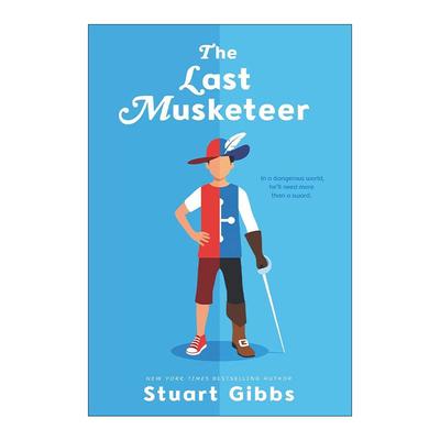 英文原版 The Last Musketeer 士兵1 间谍学校作者Stuart Gibbs 英文版 进口英语原版书籍