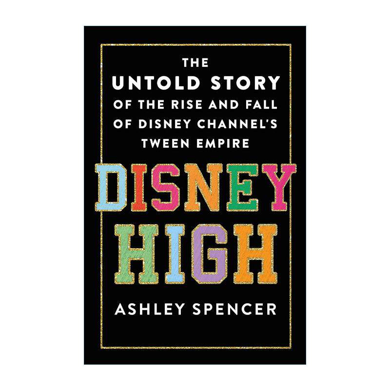英文原版 Disney High 迪士尼频道的兴衰内幕 精装 2000-2010年代背后故事 英文版 进口英语原版书籍