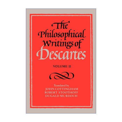 The Philosophical Writings of Descartes 笛卡尔哲学著作集 卷二