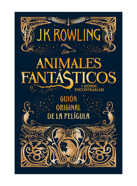 西班牙语原版 Animales fantasticos y donde encontrarlos Fantastic Beasts and Where to Find Them 神奇动物在哪里 原始剧本