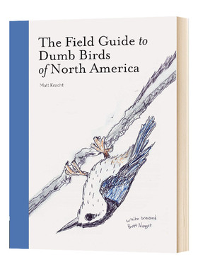 北美傻鸟野外手册 鸟类图鉴 Field Guide to Dumb Birds of North America 英文原版手绘赏鸟指南 进口英语书籍