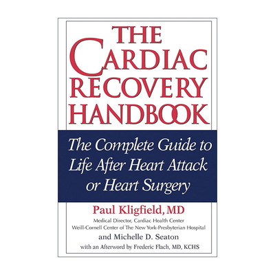 英文原版 The Cardiac Recovery Handbook 心脏康复手册 第二版 心脏病发作或心脏手术后的生活指南 Paul Kligfield 进口英语书籍