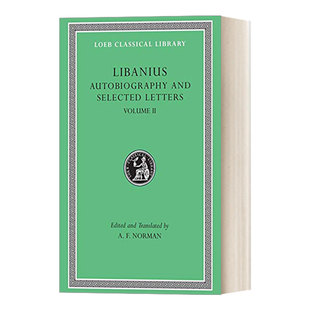 英文原版 Autobiography and Selected Letters  Volume II里巴尼乌斯Libanius 卷2 自传和书信精选集51-193原文希英对照版进口书