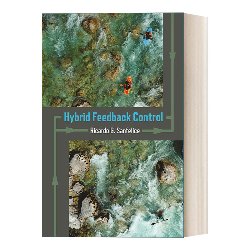 Hybrid Feedback Control 混合反馈控制 Ricardo G. Sanfelice 精装