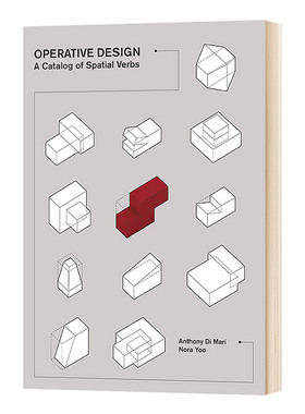 Operative Design: A Catalog of Spatial Verbs 操作设计 空间动词目录 英文原版设计类参考读物 进口英语书籍