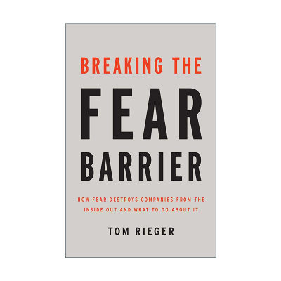 英文原版 Breaking the Fear Barrier 打破恐惧的障碍 精装 恐惧如何从内而外摧毁公司 英文版 进口英语原版书籍