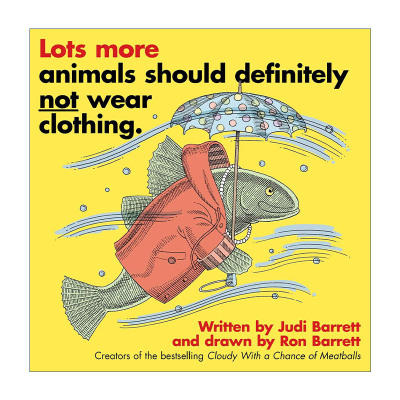 英文原版 Lots More Animals Should Definitely Not Wear Clothing. 动物绝对绝对不应该穿衣服 动物不穿衣服续集 绘本 英文版 进