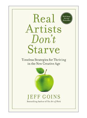 英文原版 Real Artists Don't Starve 创意影响力 掌握三大关键 调整心态 了解市场用才华创造金钱 英文版 进口英语原版书籍