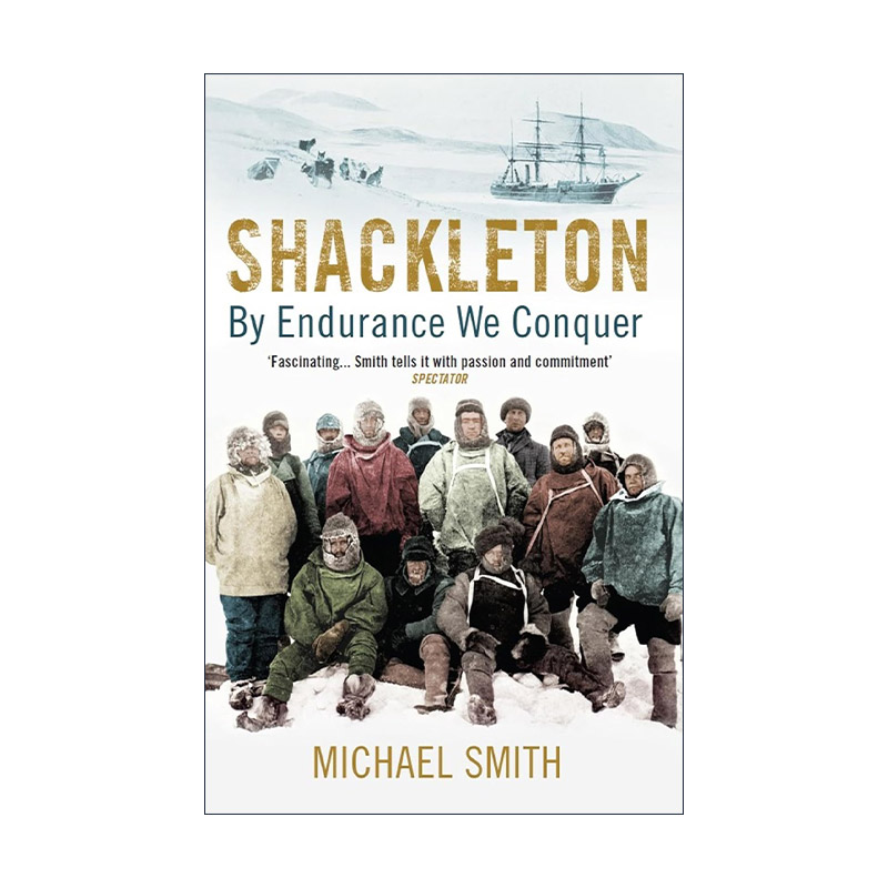 英文原版 Shackleton 沙克尔顿南极远征 坚毅必胜 英文版 进口英语原版书籍
