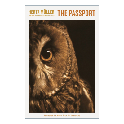 The Passport 人是世上的大野鸡 赫塔·米勒 诺贝尔文学奖得主