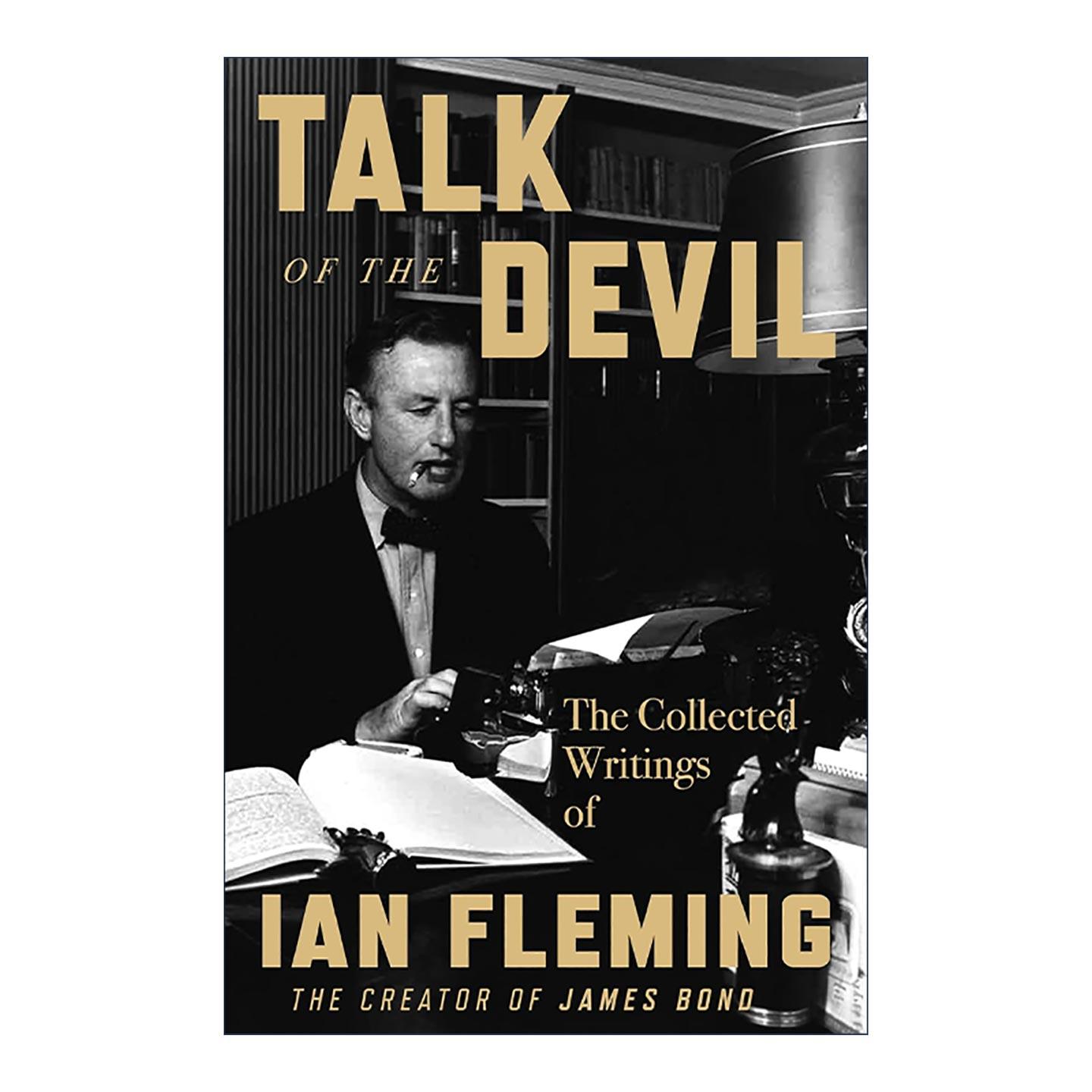 英文原版 Talk of the Devil 魔鬼的低语 伊恩·弗莱明文集 精装 英文版 进口英语原版书籍
