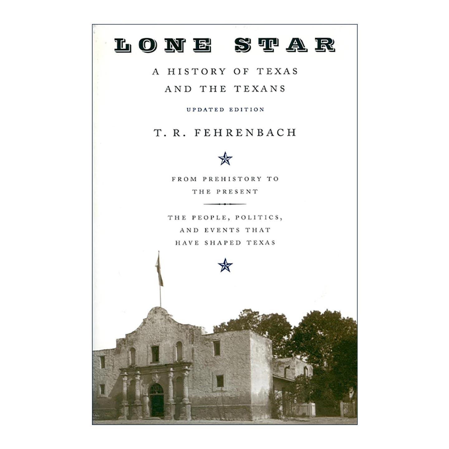 英文原版 Lone Star 孤星 得克萨斯州与得克萨斯人的历史 英文版 进口英语原版书籍