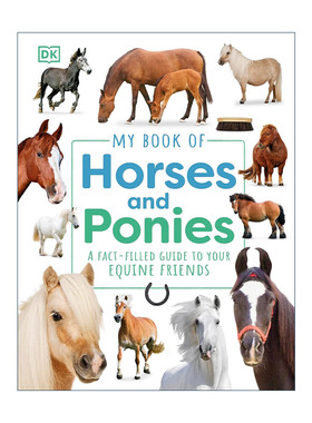 英文原版 My Book of Horses and Ponies 小马百科全书 DK儿童马术马匹全彩图解 动物科普百科指南精装 英文版 进口英语原版书籍