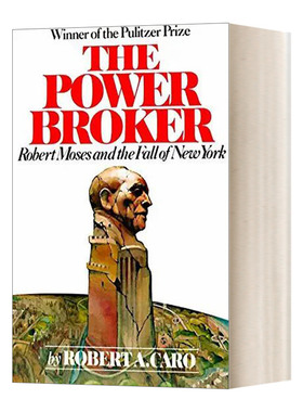 权力掮客 罗伯特 摩西与纽约的沦陷 The Power Broker 英文原版自传 Robert A. Caro 进口英语书籍