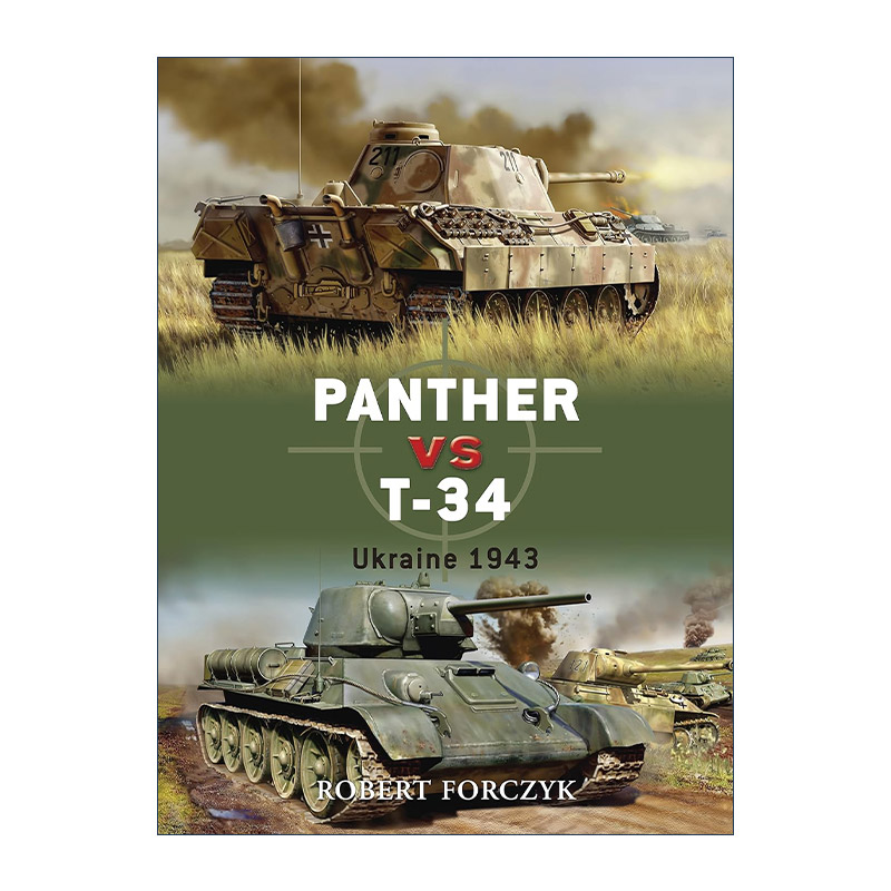 英文原版 Panther vs T-34 德国黑豹坦克VS苏联T-34坦克 对战历史 英文版 进口英语原版书籍