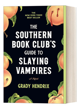 南方阅读俱乐部的吸血鬼屠宰指南 精装 The Southern Book Club's Guide to Slaying Vampires Grady Hendrix 英文原版惊悚小说