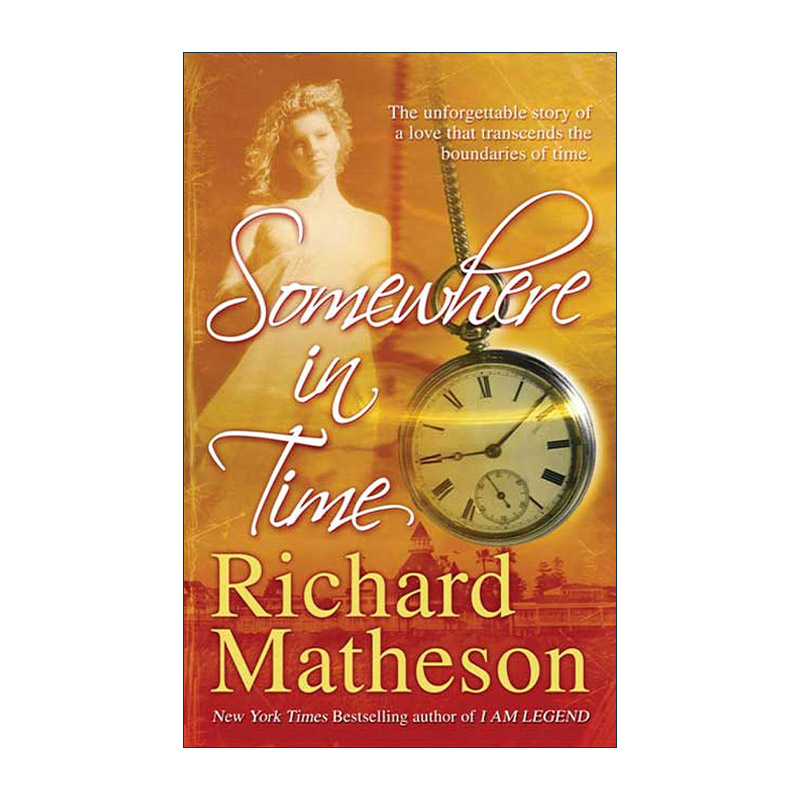 英文原版 Somewhere In Time 时光倒流 理查德·麦瑟森 英文版 进口英语原版书籍