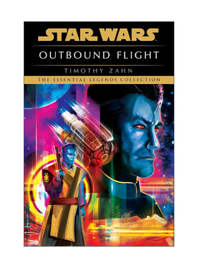 英文原版 Star Wars Legends Outbound Flight 星球大战传奇 离乡远征 Timothy Zahn英文版 进口英语原版书籍