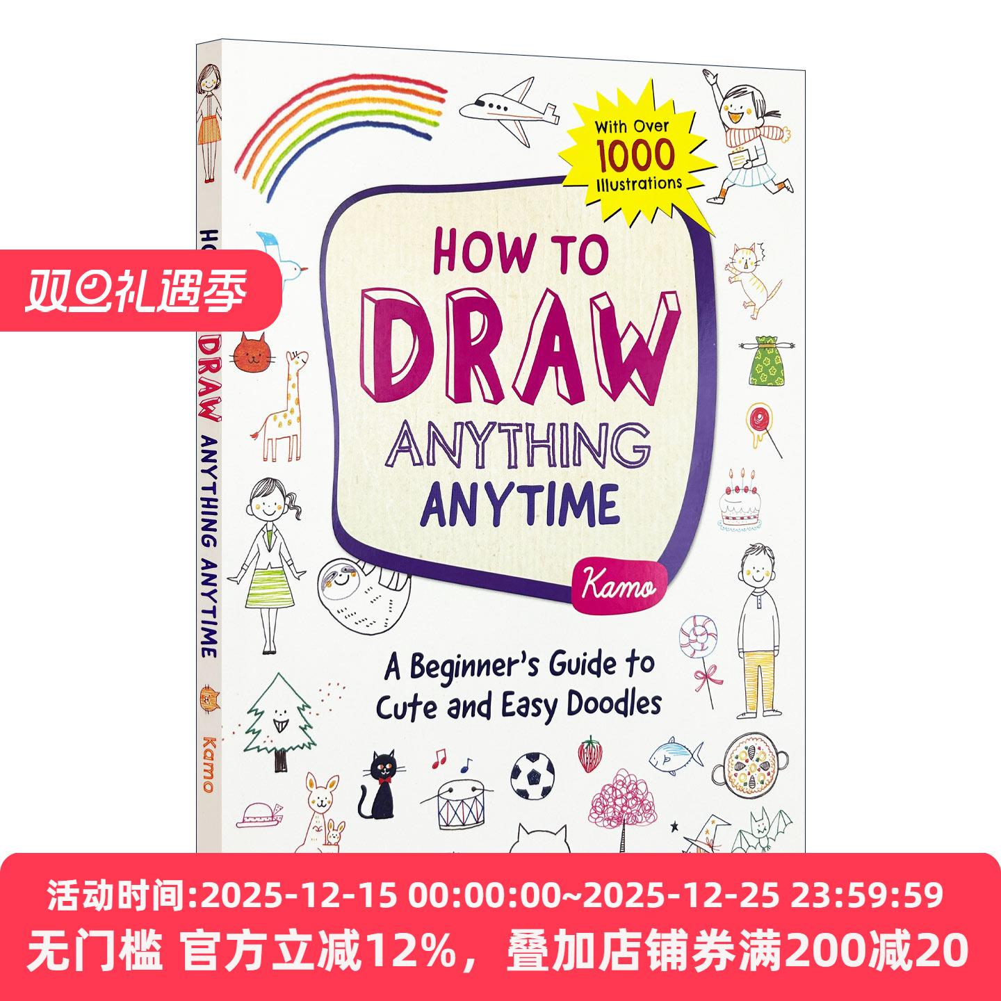 英文原版 How to Draw Anything Anytime 如何随时画任何东西:可爱简单涂鸦的初学者指南 图画绘画美术教程 英文版 进口英语书籍