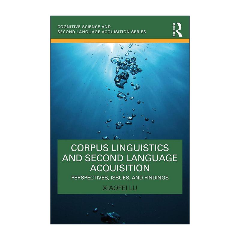 英文原版 Corpus Analysis and Second Language Acquisition 语料库分析和第二语言习得 观点 问题和发现 美国宾夕法尼亚州立大学