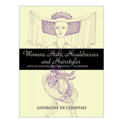 英文原版 Women's Hats Headdresses and Hairstyles 从中世纪到现代的女士帽子头饰与发型 插图版 英文版 进口英语原版书籍