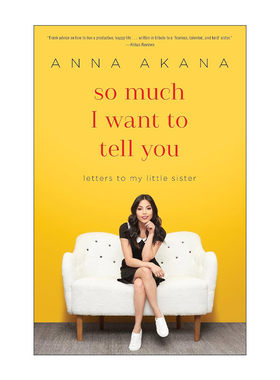 英文原版 So Much I Want to Tell You 我多么想告诉你 给我妹妹的信 Anna Akana安娜·阿卡娜自传 英文版 进口英语原版书籍