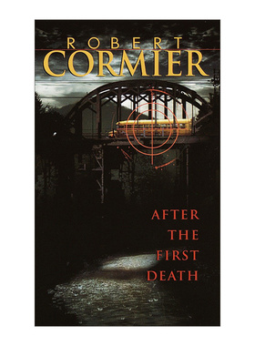 After the First Death 将军与儿子 青少年悬疑小说 巧克力战争作者Robert Cormier