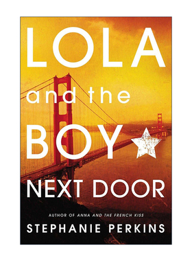 英文原版 Lola and the Boy Next Door Anna and the French Kiss 02 罗拉与隔壁的男孩 青春浪漫小说 Stephanie Perkins 英文版
